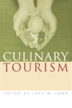 Culinary Tourism (Material Worlds) - Book  of the Material Worlds