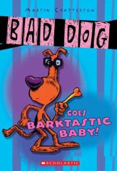 Mass Market Paperback Bad Dog Goes Barktastic Book