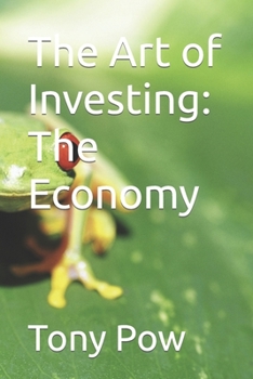 Paperback The Art of Investing: The Economy Book