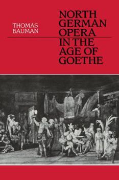 Paperback North German Opera in the Age of Goethe Book