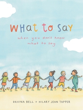 Hardcover What to Say When You Don't Know What to Say Book
