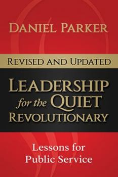 Paperback Leadership for the Quiet Revolutionary: Leadership Lessons for the Next Generation of Leaders Book