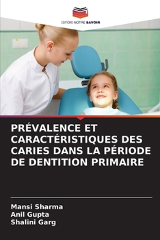 Paperback Prévalence Et Caractéristiques Des Caries Dans La Période de Dentition Primaire [French] Book