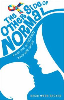 Paperback The Other Side of Normal: A look into our NORMAL world with autism Book
