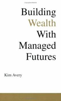 Paperback Building Wealth With Managed Futures Book