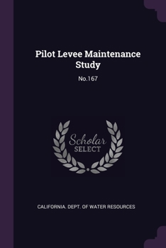 Paperback Pilot Levee Maintenance Study: No.167 Book