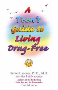 Paperback A Teen's Guide to Living Drug-Free Book