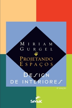 Paperback Projetando espaços - design de interiores [Portuguese] Book