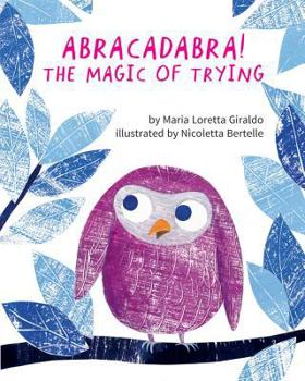 Hardcover Abracadabra!: The Magic of Trying Book