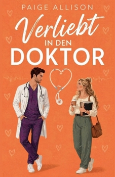Verliebt in den Doktor (German Edition)