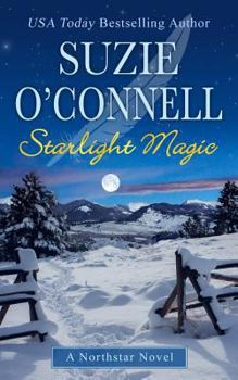 Starlight Magic - Book #2 of the Northstar Holidays