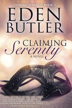 Claiming Serenity - Book #3 of the Seeking Serenity