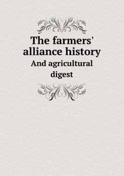 Paperback The farmers' alliance history And agricultural digest Book