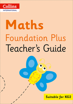 Paperback Collins International Foundation - Collins International Maths Foundation Plus Teacher's Guide Book