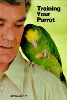 Hardcover Training Your Parrot Book