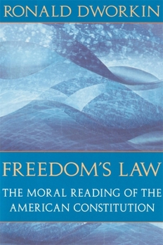 Paperback Freedom's Law: The Moral Reading of the American Constitution Book