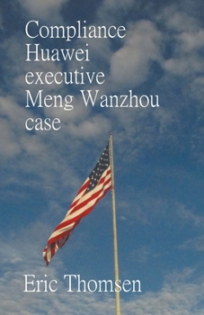 Paperback Compliance Huawei executive Meng Wanzhou case Book