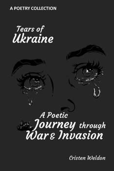 Paperback Tears of Ukraine: A Poetic Journey Through War and Invasion Book