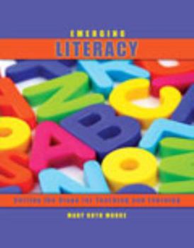 Paperback Emerging Literacy: Setting the Stage for Teaching and Learning Book