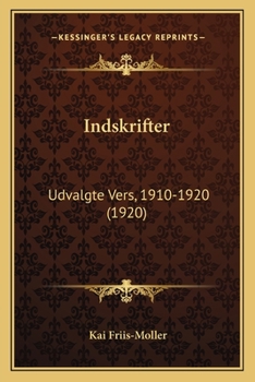 Paperback Indskrifter: Udvalgte Vers, 1910-1920 (1920) [Danish] Book