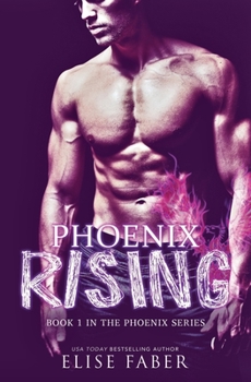 Phoenix Rising - Book #1 of the Phoenix