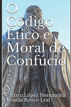 Paperback O Código Ético e Moral de Confucio [Portuguese] Book