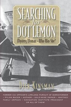 Paperback Searching for Dot Lemon: Mystery Woman - Who Was She? Book