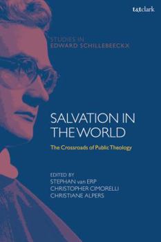 Paperback Salvation in the World: The Crossroads of Public Theology Book