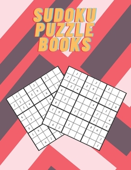 Paperback Sudoku Puzzle Books: sudoku brain game, sudoku puzzles with solutions, hard sudoku puzzles, puzzle book for adults Book