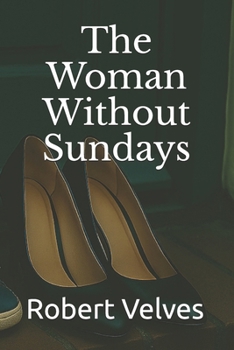 Paperback The Woman Without Sundays Book