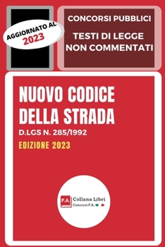 Paperback Nuovo Codice della Strada: Edizione 2023 [Italian] Book