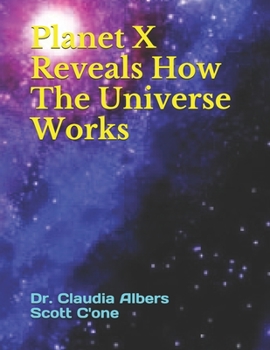 Paperback Planet X Reveals How The Universe Works Book