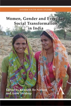 Hardcover Women, Gender and Everyday Social Transformation in India Book