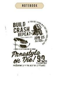 Notebook: Fpv build crash repeat freestyle drone pilot issues  Notebook|6x9(100 pages)Blank Lined Paperback Journal For Student, kids, women, girls, boys, men, birthday gifts|Pilot gifts notebook