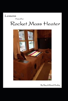 Paperback Lessons from Our Rocket Mass Heater: Tips, lessons and resources from our build Book
