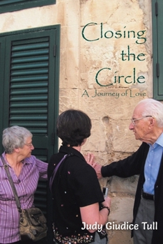 Paperback Closing the Circle: A Journey of Love Book