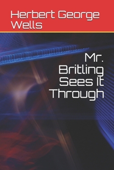 Paperback Mr. Britling Sees It Through Book