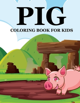 Pig Coloring Book For Kids