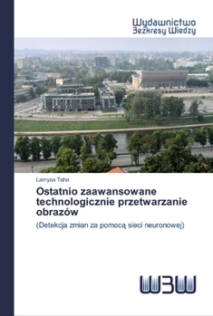 Paperback Ostatnio zaawansowane technologicznie przetwarzanie obrazów [Polish] Book