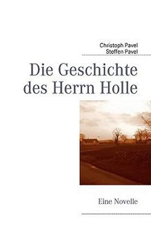 Paperback Die Geschichte des Herrn Holle: Eine Novelle [German] Book