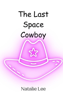 Paperback The Last Space Cowboy Book