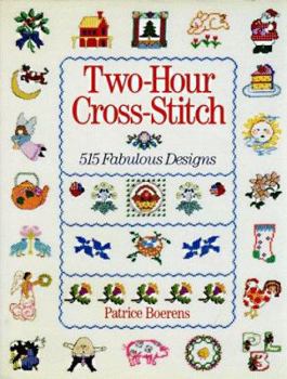 Hardcover Two-Hour Cross-Stitch: 515 Fabulous Designs Book