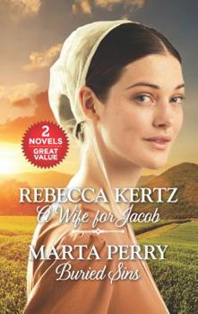 A Wife for Jacob and Buried Sins (Lancaster County Weddings)