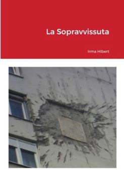 Paperback La Sopravvissuta [Italian] Book