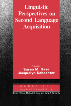 Linguistic Perspectives on Second Language Acquisition - Book  of the Cambridge Applied Linguistics