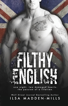 Paperback Filthy English: (Stand-alone British Romance) Book