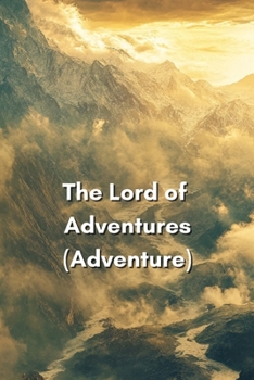 Paperback The Lord of Adventures (Adventure) Book