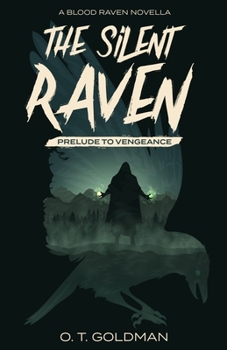 The Silent Raven: Prelude to Vengeance