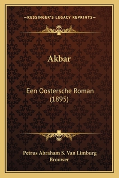 Paperback Akbar: Een Oostersche Roman (1895) [Dutch] Book