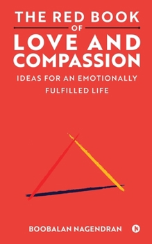 Paperback The Red Book of Love and Compassion: Ideas for an Emotionally Fulfilled Life Book